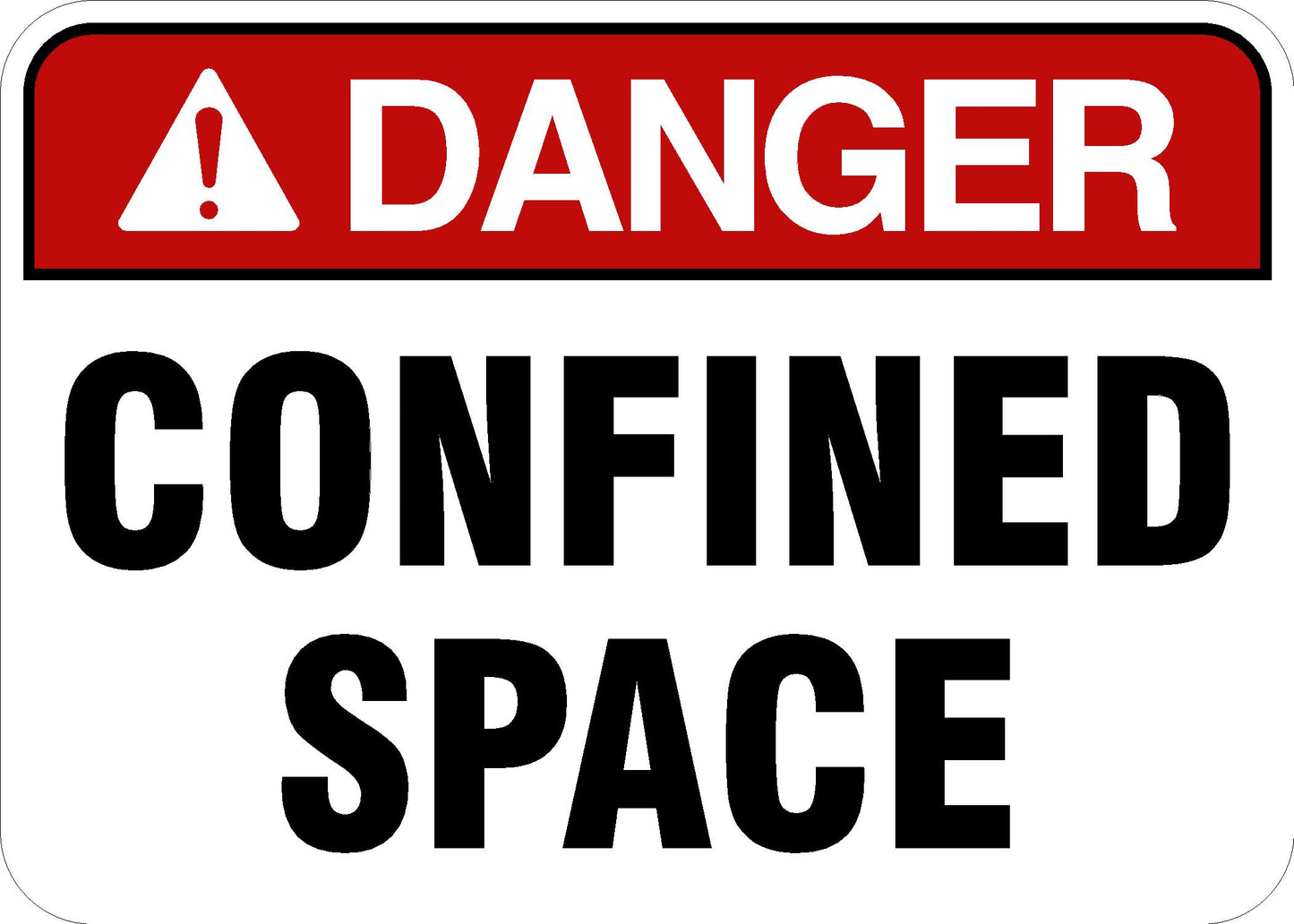 Danger Sign - Confined Space