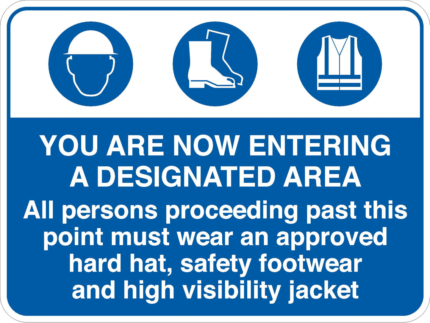 PPE Sign - You Are Now Entering