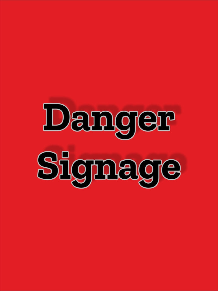 Danger Signs